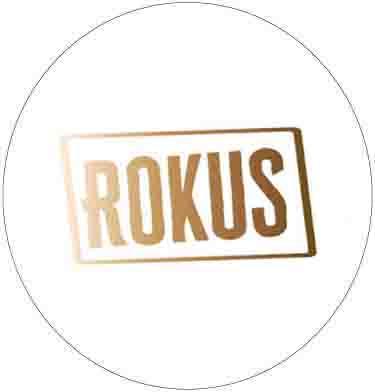 ROKUS